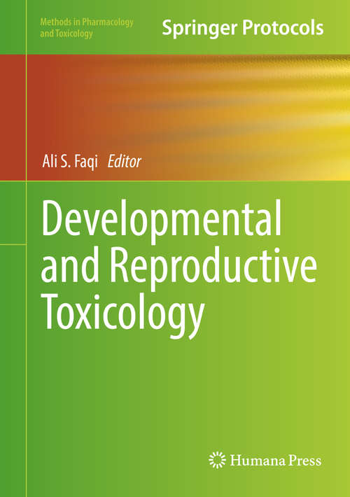 Book cover of Developmental and Reproductive Toxicology (1st ed. 2017) (Methods in Pharmacology and Toxicology)