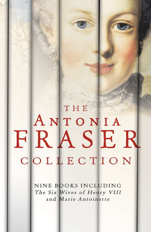 Book cover of The Antonia Fraser Collection