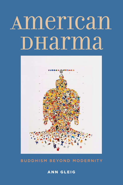 Book cover of American Dharma: Buddhism Beyond Modernity