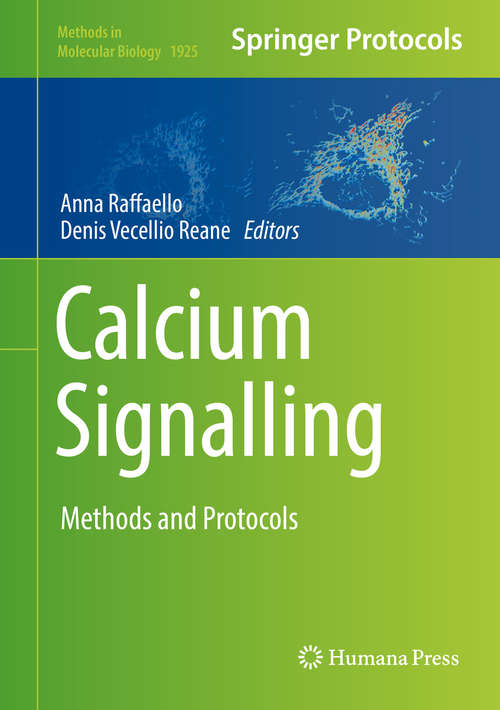 Book cover of Calcium Signalling: Methods and Protocols (1st ed. 2019) (Methods in Molecular Biology #1925)