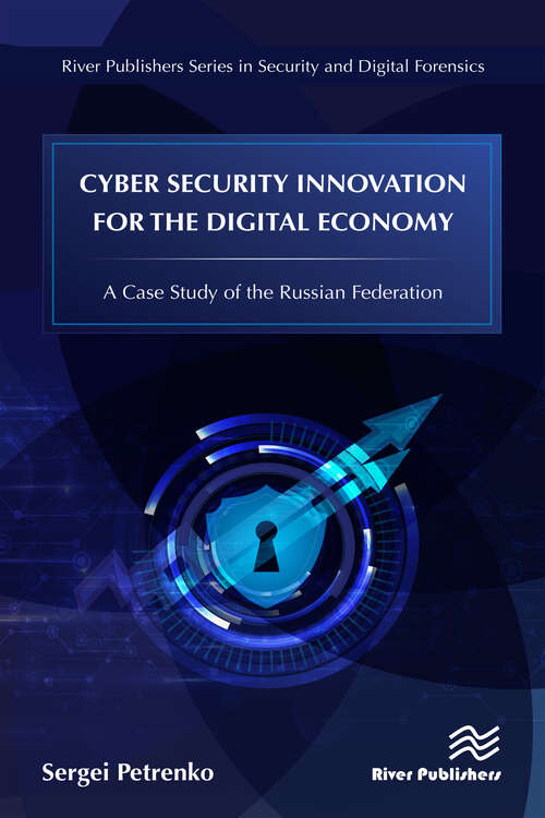 Book cover of Cyber Security Innovation for the Digital Economy: A Case Study of the Russian Federation