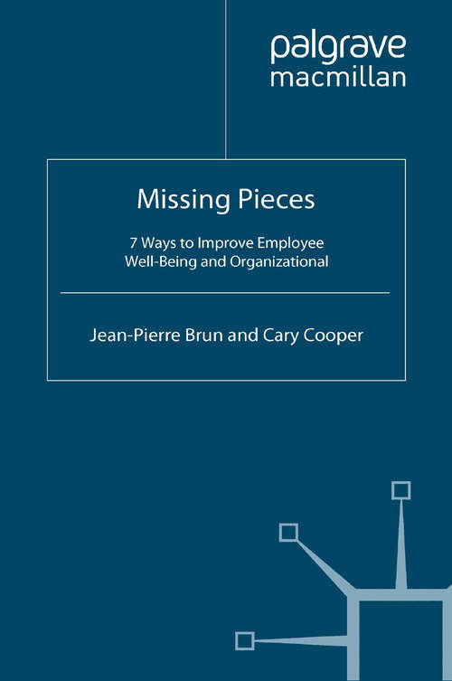 Book cover of Missing Pieces: 7 Ways to Improve Employee Well-Being and Organizational Effectiveness (2009)