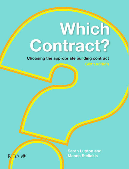 Book cover of Which Contract?: Choosing The Appropriate Building Contract