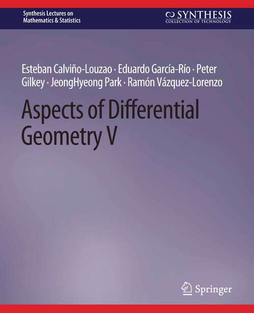 Book cover of Aspects of Differential Geometry V (Synthesis Lectures on Mathematics & Statistics)