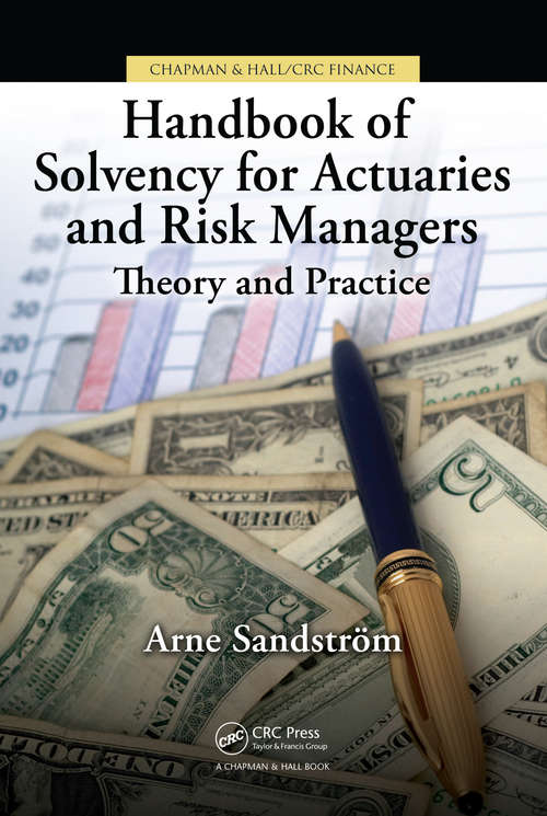 Book cover of Handbook of Solvency for Actuaries and Risk Managers: Theory and Practice (Chapman & Hall/CRC Finance Series)
