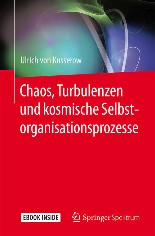 Book cover of Chaos, Turbulenzen und kosmische Selbstorganisationsprozesse