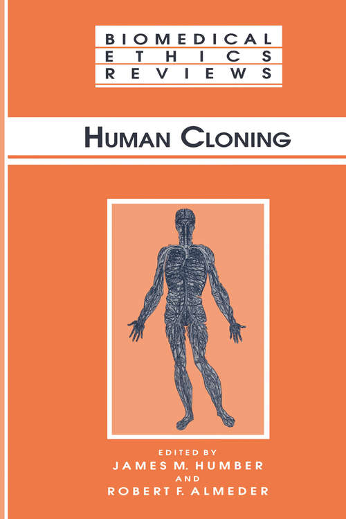 Book cover of Human Cloning (1998) (Biomedical Ethics Reviews)