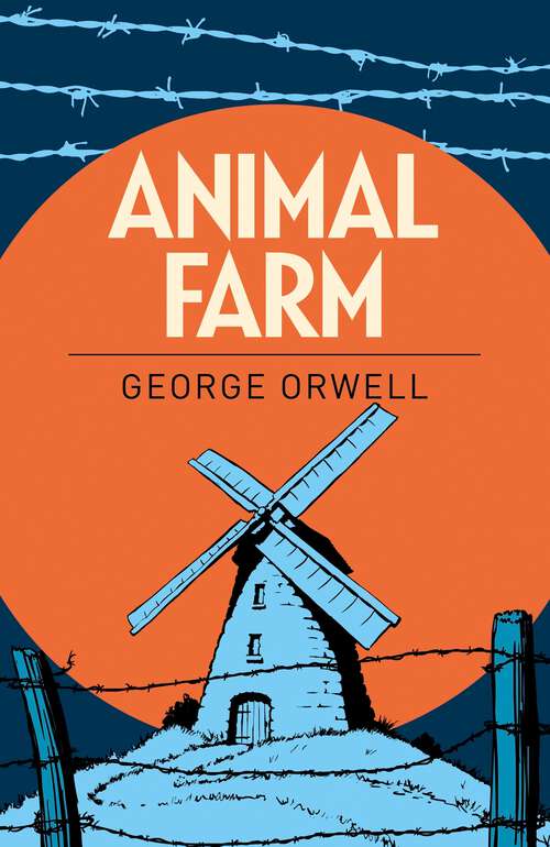Book cover of Animal Farm (Arcturus Essential Orwell)