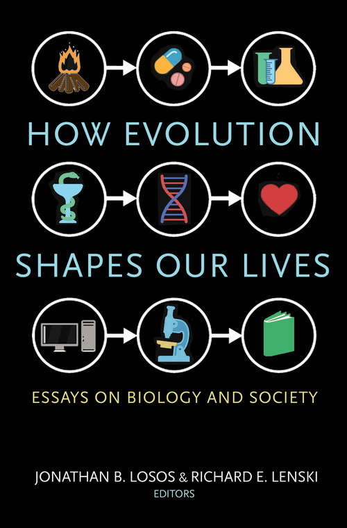 Book cover of How Evolution Shapes Our Lives: Essays on Biology and Society