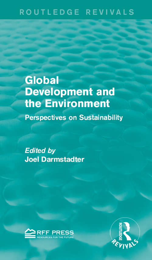 Book cover of Global Development and the Environment: Perspectives on Sustainability (Routledge Revivals)