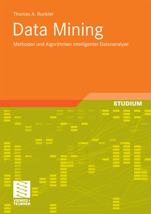 Book cover of Data Mining: Methoden und Algorithmen intelligenter Datenanalyse (2010) (Computational Intelligence)