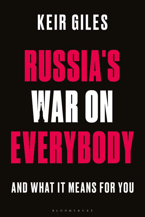 Book cover of Russia's War on Everybody: And What it Means for You