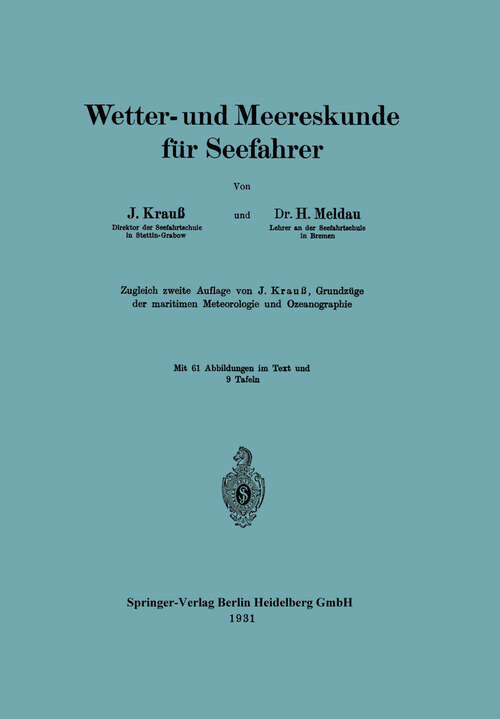 Book cover of Wetter- und Meereskunde für Seefahrer: Grundzüge der maritimen Meteorologie u. Ozeanographie (2. Aufl. 1931)