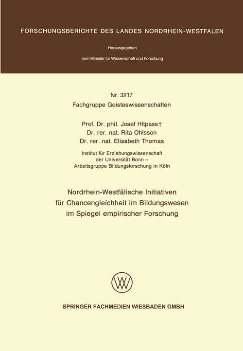 Book cover of Nordrhein-Westfälische Initiativen für Chancengleichheit im Bildungswesen im Spiegel empirischer Forschung (1987) (Forschungsberichte des Landes Nordrhein-Westfalen #3217)