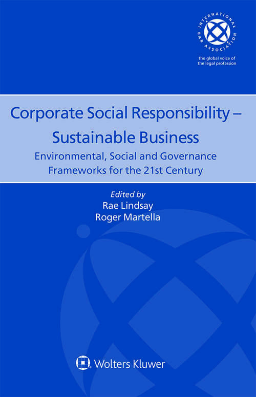 Book cover of Corporate Social Responsibility – Sustainable Business: Environmental, Social and Governance Frameworks for the 21st Century