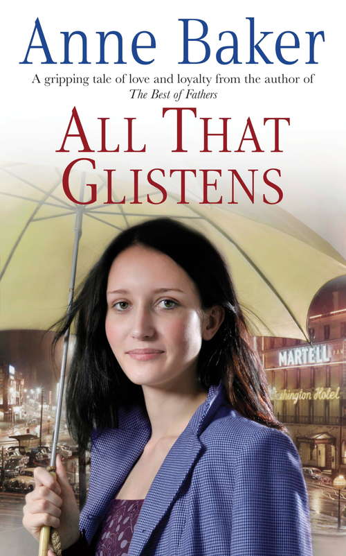 Book cover of All That Glistens: A young girl strives to protect her father from a troubling future