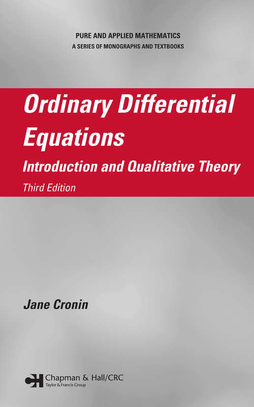 Book cover of Ordinary Differential Equations: Introduction and Qualitative Theory, Third Edition (Chapman And Hall/crc Pure And Applied Mathematics Ser.)