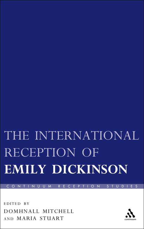 Book cover of The International Reception of Emily Dickinson (Continuum Reception Studies)