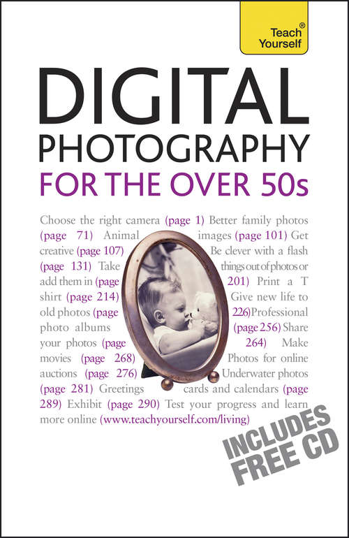 Book cover of Digital Photography For The Over 50s: Teach Yourself (2) (Teach Yourself)