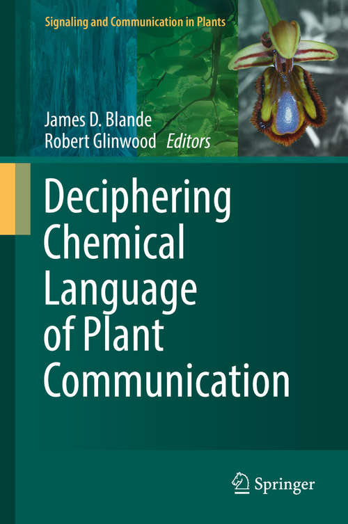 Book cover of Deciphering Chemical Language of Plant Communication (1st ed. 2016) (Signaling and Communication in Plants)