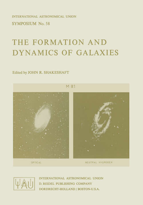 Book cover of The Formation and Dynamics of Galaxies (1974) (International Astronomical Union Symposia #58)