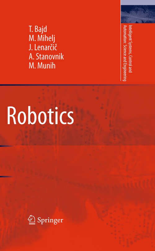Book cover of Robotics (2010) (Intelligent Systems, Control and Automation: Science and Engineering #43)