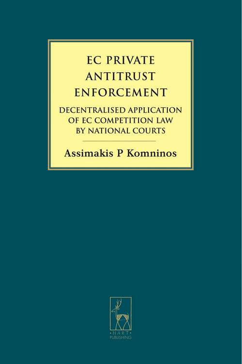 Book cover of EC Private Antitrust Enforcement: Decentralised Application of EC Competition Law by National Courts