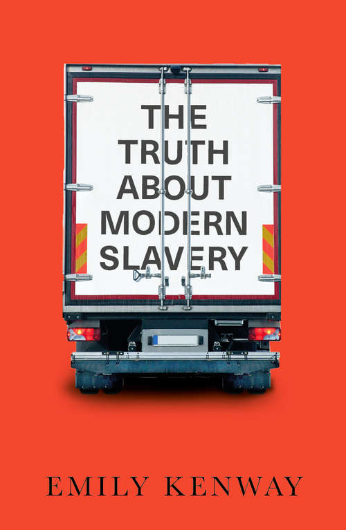 Book cover of The Truth About Modern Slavery