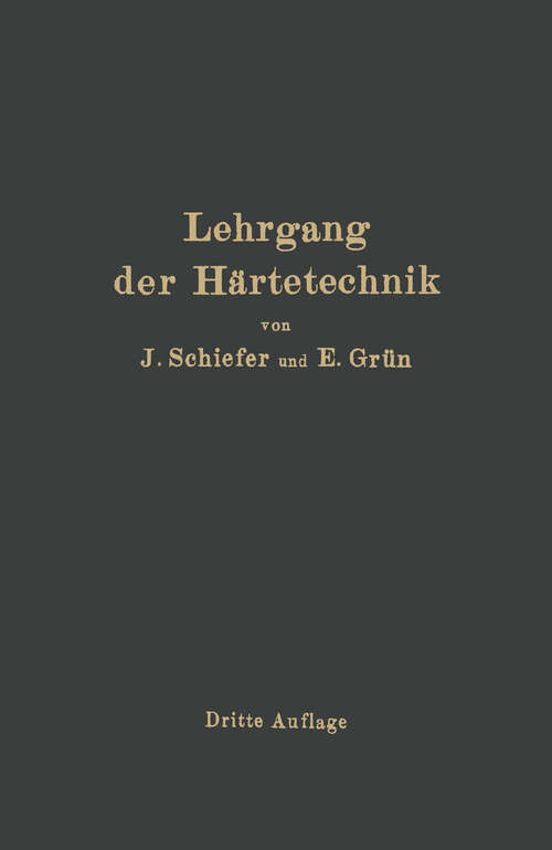 Book cover of Lehrgang der Härtetechnik (3. Aufl. 1921)