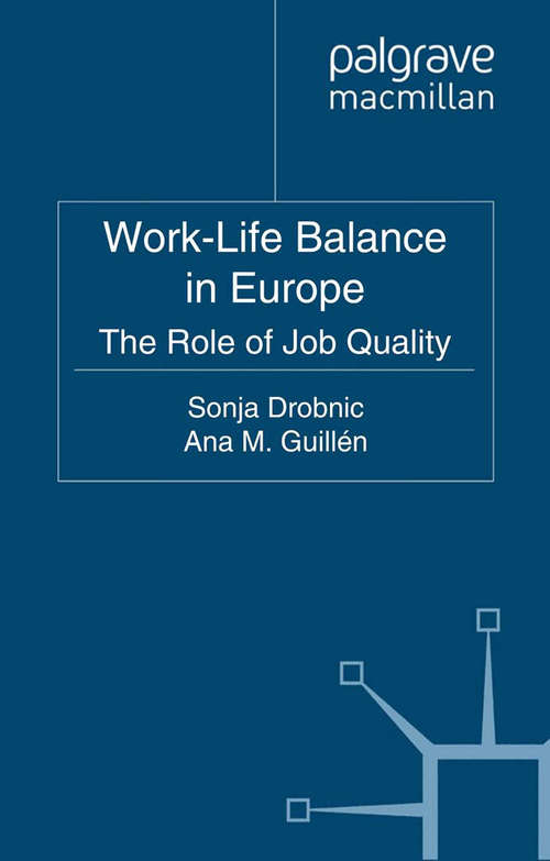 Book cover of Work-Life Balance in Europe: The Role of Job Quality (2011) (Work and Welfare in Europe)