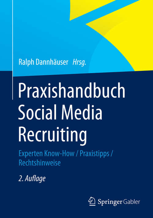 Book cover of Praxishandbuch Social Media Recruiting: Experten Know-How / Praxistipps / Rechtshinweise (2. Aufl. 2015)