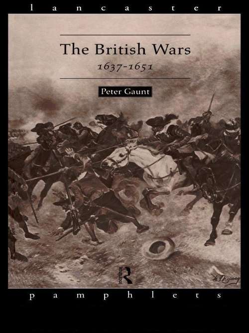 Book cover of The British Wars, 1637-1651