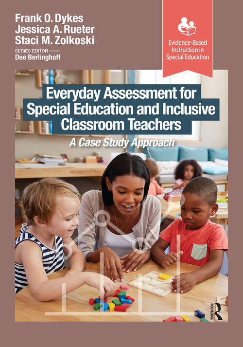 Book cover of Everyday Assessment for Special Education and Inclusive Classroom Teachers: A Case Study Approach (Evidence-Based Instruction in Special Education)