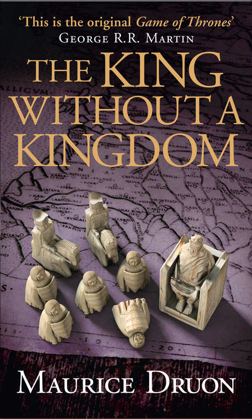 Book cover of The King Without a Kingdom (ePub edition) (The Accursed Kings #7)