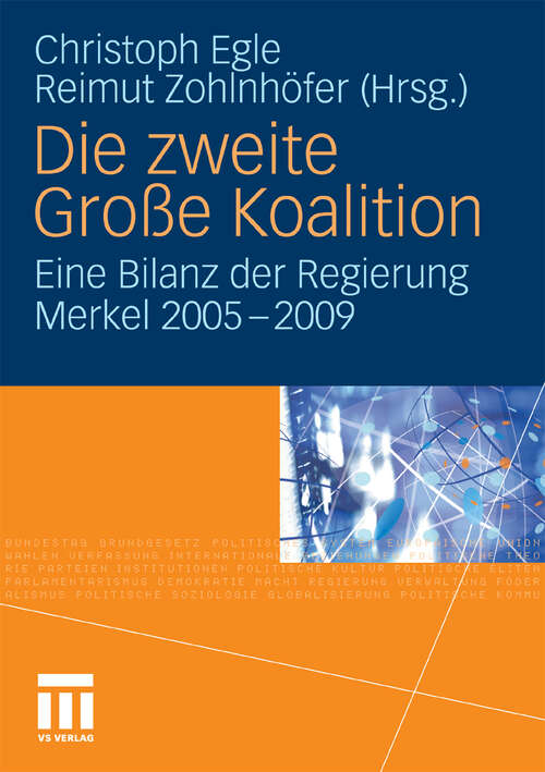 Book cover of Die zweite Große Koalition: Eine Bilanz der Regierung Merkel 2005-2009 (2010)