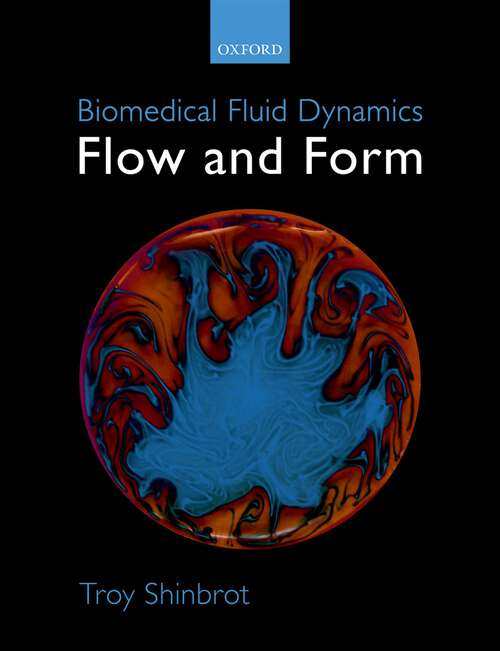 Book cover of Biomedical Fluid Dynamics: Flow and Form