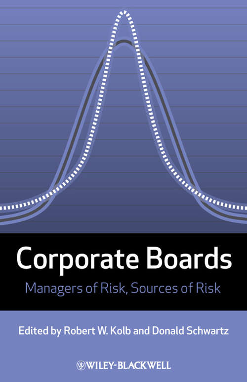 Book cover of Corporate Boards: Managers of Risk, Sources of Risk (Loyola University Series on Risk Management)