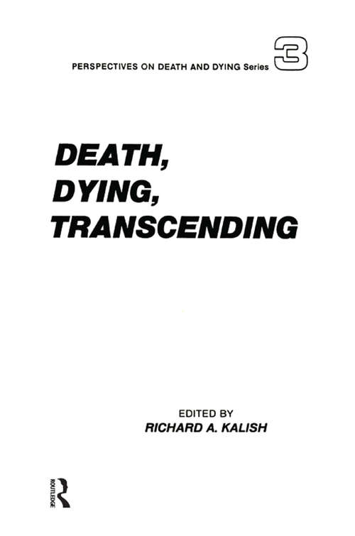 Book cover of Death, Dying, Transcending: Views from Many Cultures (Perspectives On Death And Dying Ser.)