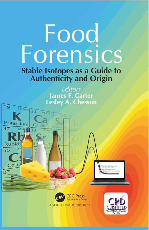 Book cover of Food Forensics: Stable Isotopes as a Guide to Authenticity and Origin