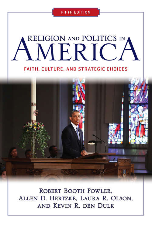 Book cover of Religion and Politics in America: Faith, Culture, and Strategic Choices