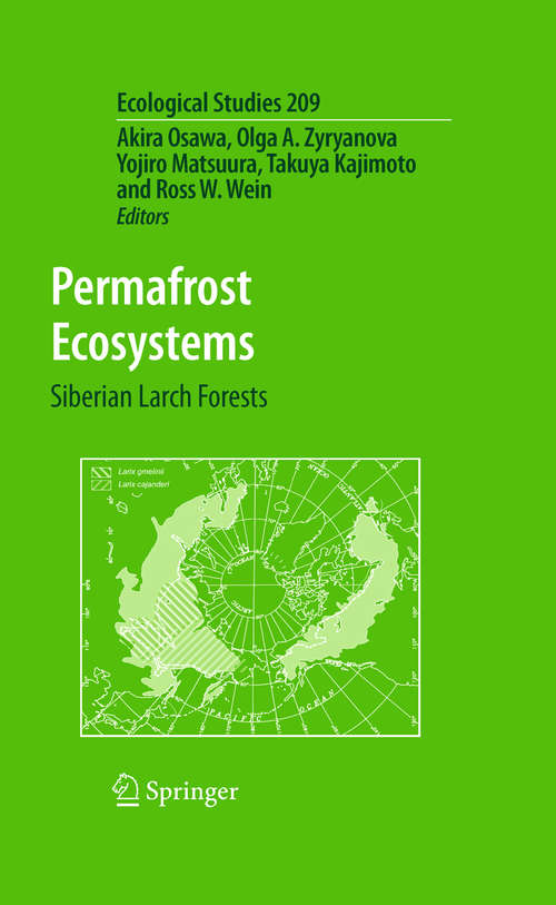 Book cover of Permafrost Ecosystems: Siberian Larch Forests (2010) (Ecological Studies #209)