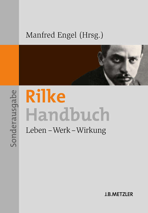 Book cover of Rilke-Handbuch: Leben – Werk – Wirkung (1. Aufl. 2013)