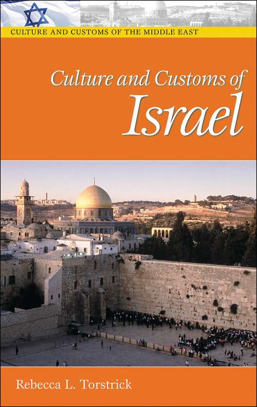 Book cover of Culture and Customs of Israel (Culture and Customs of the Middle East)