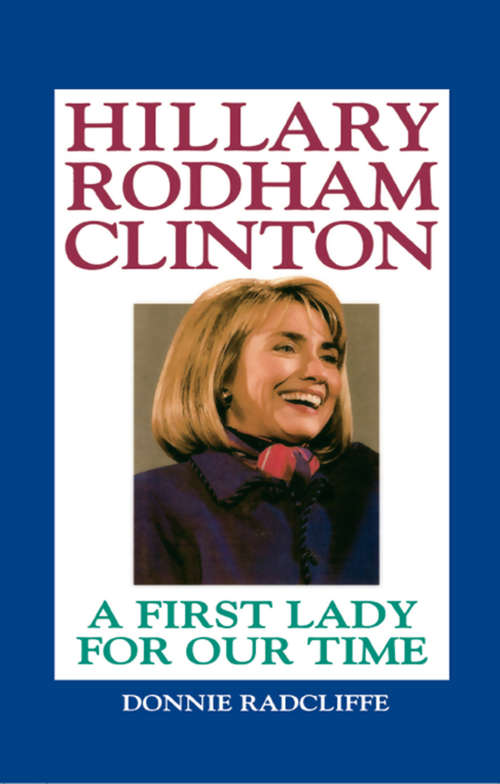 Book cover of Hillary Rodham Clinton: The Evolution of a First Lady