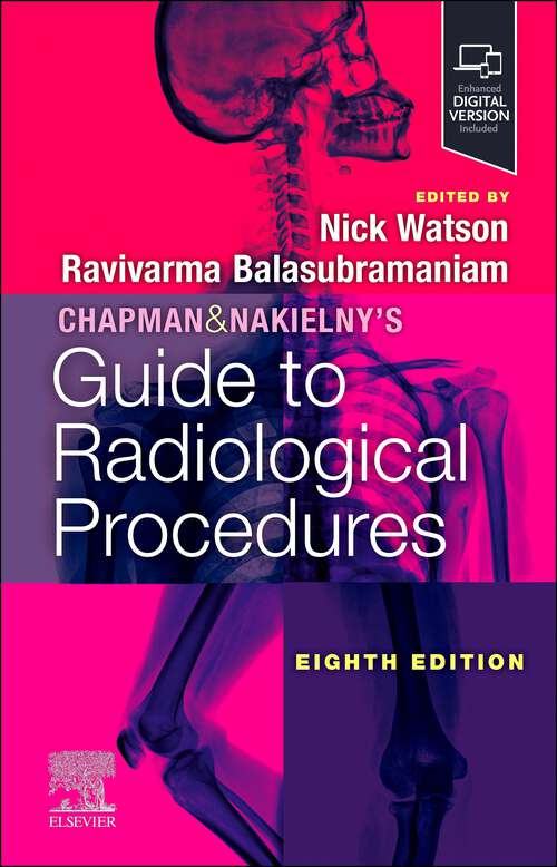 Book cover of Chapman & Nakielny's Guide to Radiological Procedures E-Book: Chapman & Nakielny's Guide to Radiological Procedures E-Book (8)