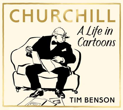 Book cover of Churchill: A Life in Cartoons