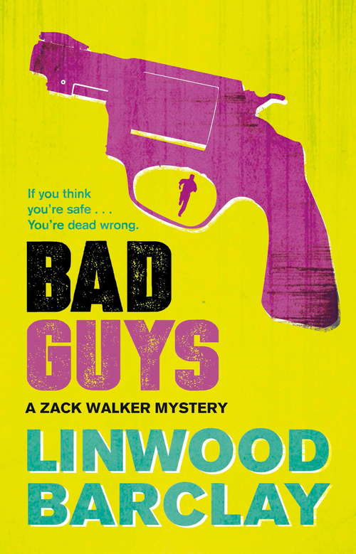 Book cover of Bad Guys: A Zack Walker Mystery #2 (Zack Walker #2)