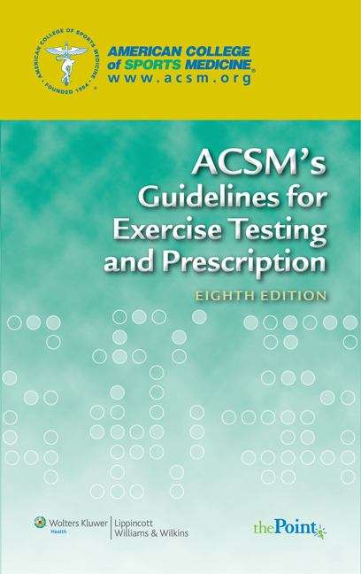 Book cover of Acsm's Guidelines For Exercise Testing And Prescription (PDF)