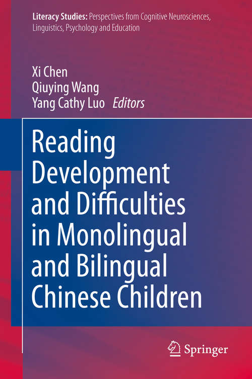 Book cover of Reading Development and Difficulties in Monolingual and Bilingual Chinese Children (2014) (Literacy Studies #8)