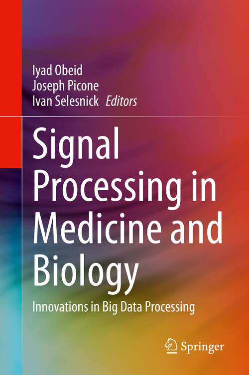 Book cover of Signal Processing in Medicine and Biology: Innovations in Big Data Processing (1st ed. 2023)